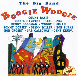 THE BIG BAND - BOOGIE WOOGIE - CD 56032