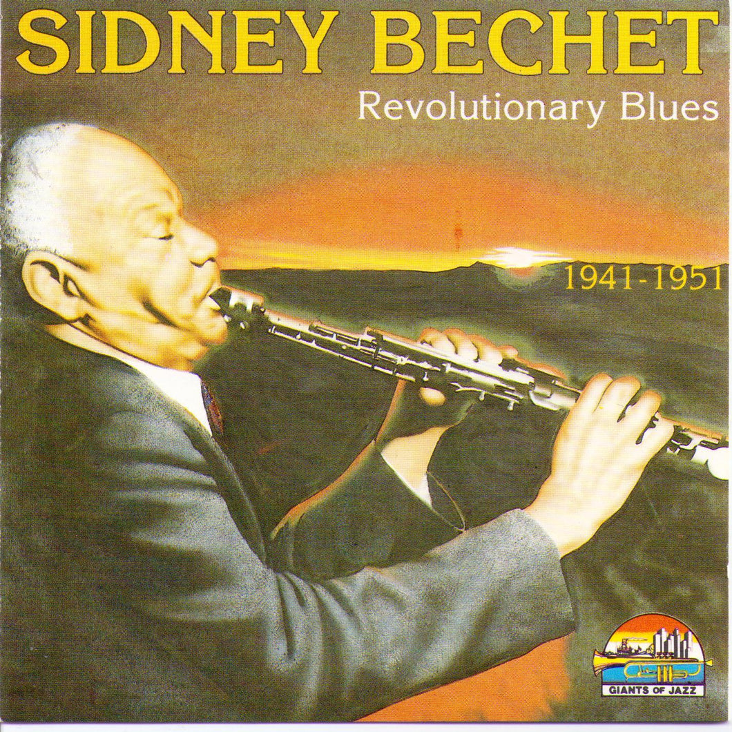 Sidney Bechet - Revolutionary Blues - 1941-1951 - CD 53106