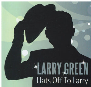 LARRY GREEN 'Hats Off To Larry' CDTS 225