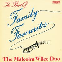 Malcolm Wilce Duo - Best Of Family Favourites