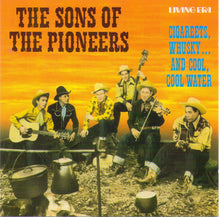 THE SONS OF THE PIONEERS - Cagarettes, Whusky...And Cool, Cool Water - CD AJA 5421