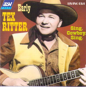 TEX RITTER 'Sing, Cowboy, Sing' CD AJA 5400