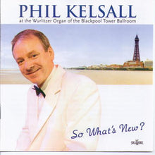 PHIL KELSALL 'So What's New?' GRCD 127