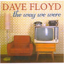 DAVE FLOYD "The Way We Were' CDTS 235