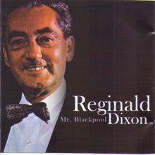 REGINALD DIXON "Mr. Blackpool" CD 6671