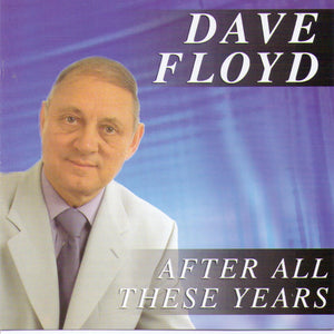 DAVE FLOYD "After All These Years" CDTS 119