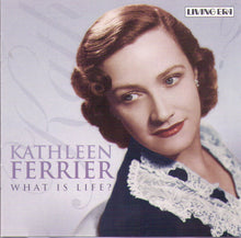 KATHLEEN FERRIER - What Is Life? - CD AJA 5536