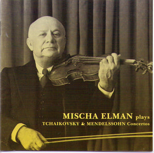 MISCHA ELMAN - Tchaikovsky-Mendelssohn-1-CD-868