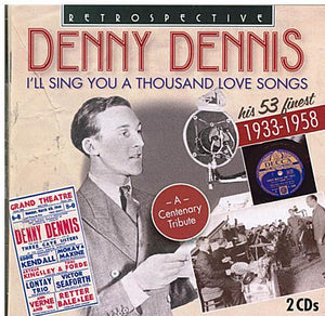 DENNY DENNIS 'I'll Sing You A Thousand Love Song' RTS 4230