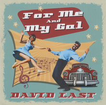 DAVID LAST "For Me and My Gal" CDTS 265