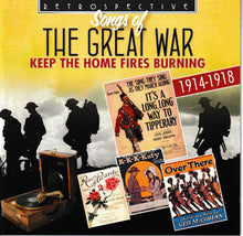 SONGS OF THE GREAT WAR 'Keep The Home Fires Burning' - RTR  4236