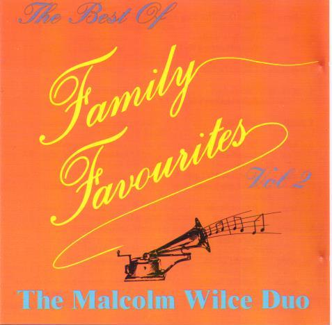 THE MALCOLM WILCE DUO 'Family Favourites Vol. 2' CDTS 009