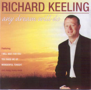 RICHARD KEELING 'Any dream will do' CDTS 150