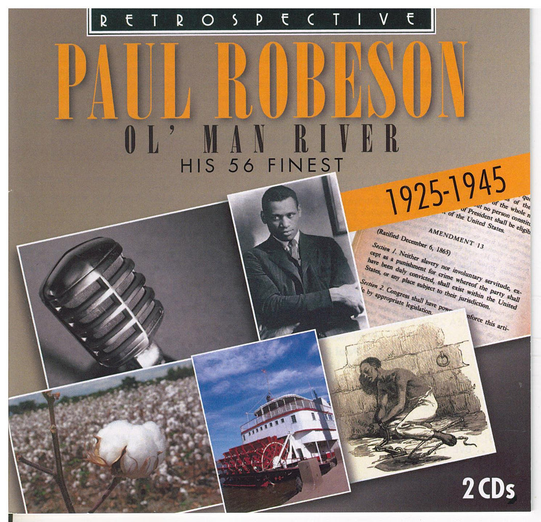 PAUL ROBESON - Ol' Man River - His 56 Finest - RTS 4116 2-cd Set