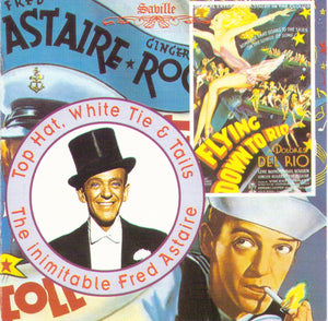 FRED ASTAIRE "Top Hat, White Tie and Tails" CDSVL 184