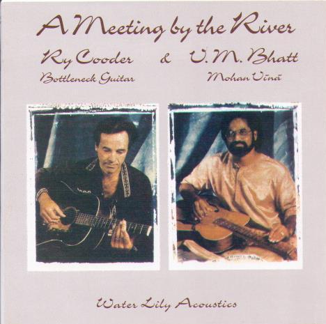 RY COODER 'A Meeting by the River' WLA-CS-29-CD