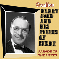 Harry Gold and His Pieces of Eight Parade Of Pieces