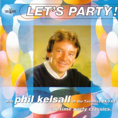 PHIL KELSALL 'Let's Party' GRCD 103