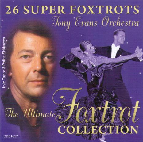 TONY EVANS ORCHESTRA 'The Ultimate Foxtrot Collection' CDE 1057