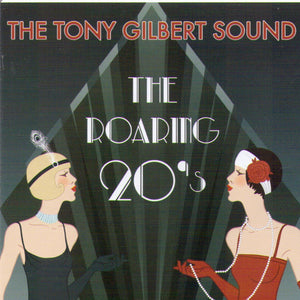TONY GILBERT "The Roaring 20's" CDTS 213