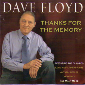 DAVE FLOYD "Thanks for the Memory" CDTS 115