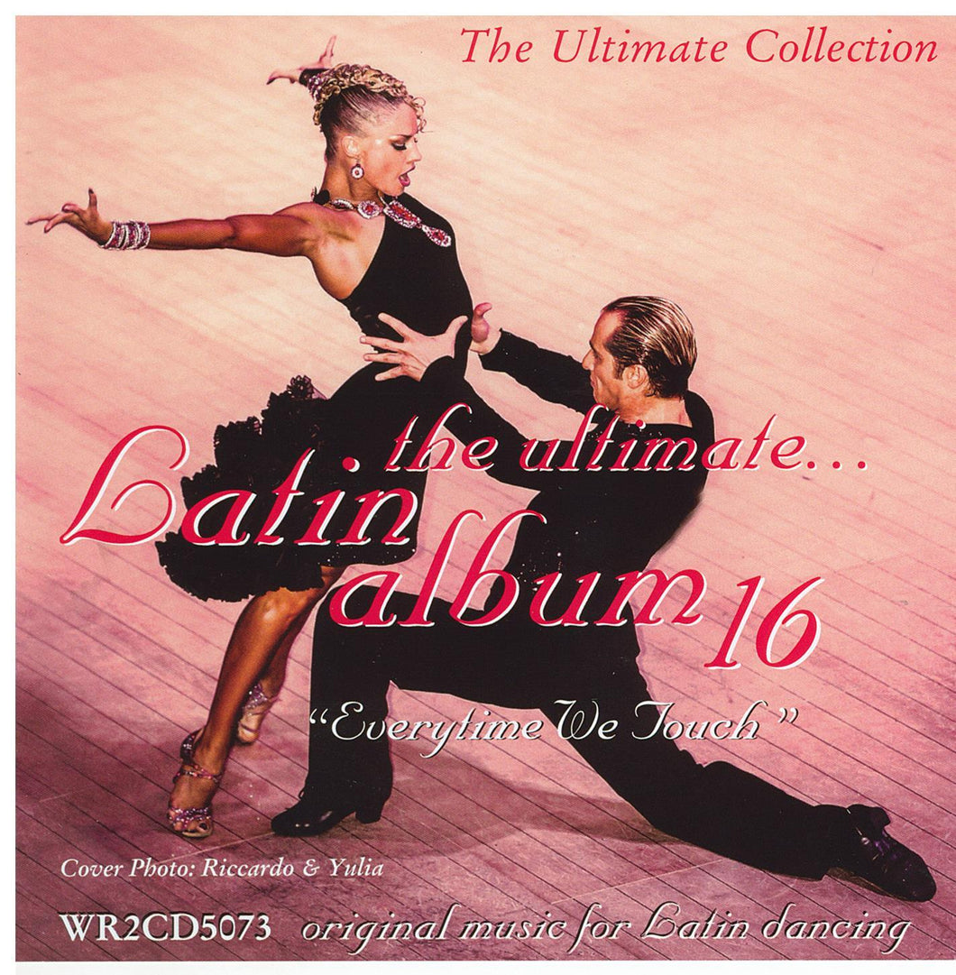 the ultimate...Latin album 16 'Everytime We Touch' WR2CD5073 (2-CD Set)
