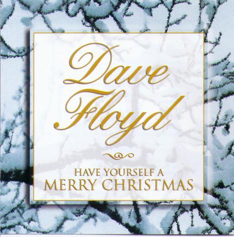 DAVE FLOYD 'Have Yourself A Merry Christmas' CDTS 033
