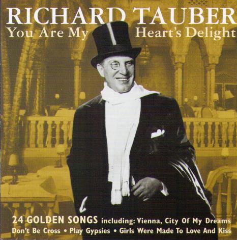 RICHARD TAUBER 'You Are My Heart's Delight' PLATCD 564